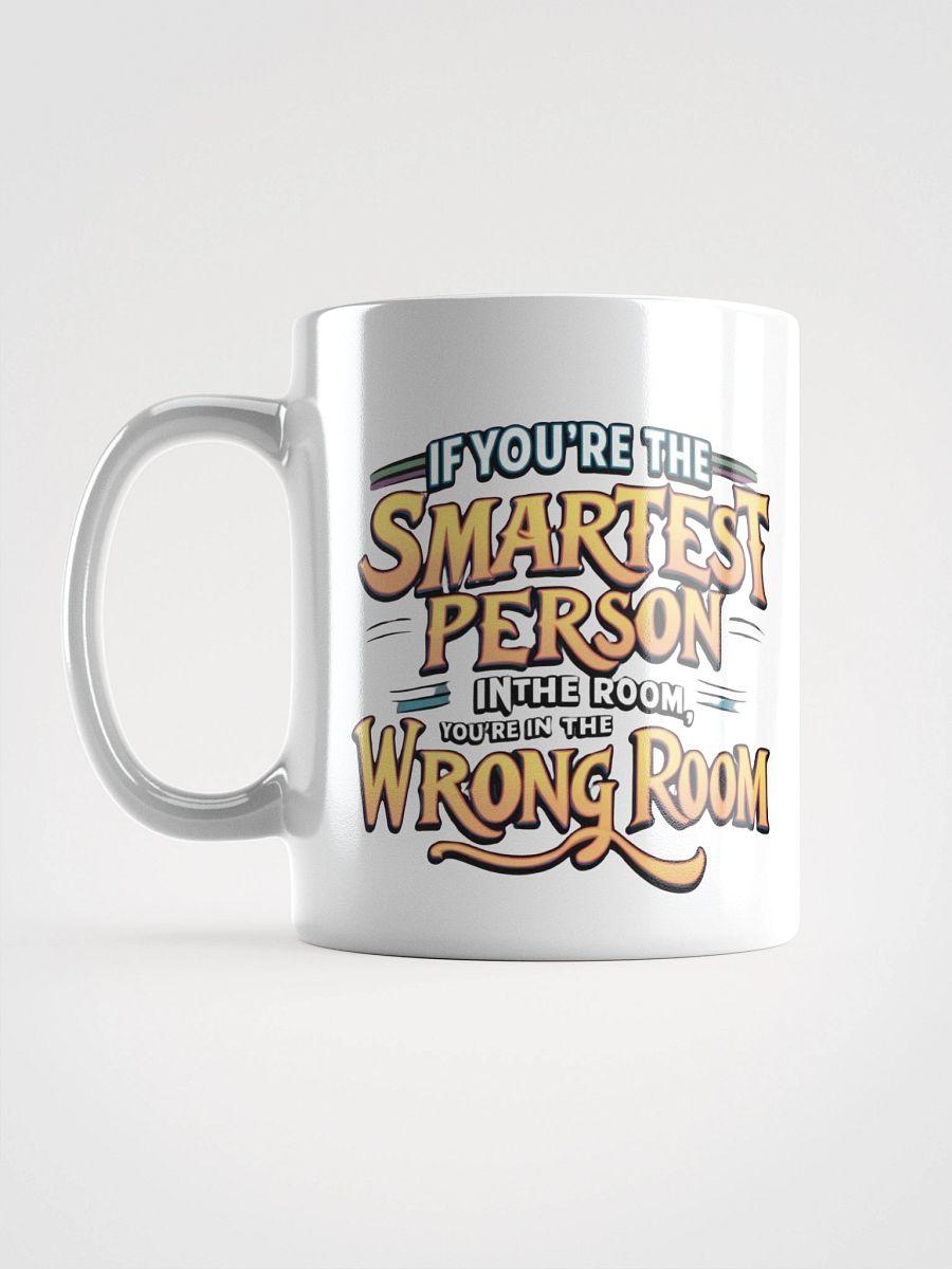 Smartest Person In The Room White Glossy Mug product image (9)