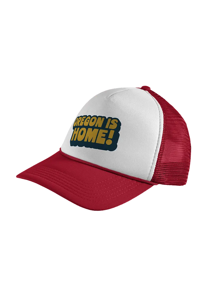 Oregon Is Home! Foam Trucker Hat product image (2)