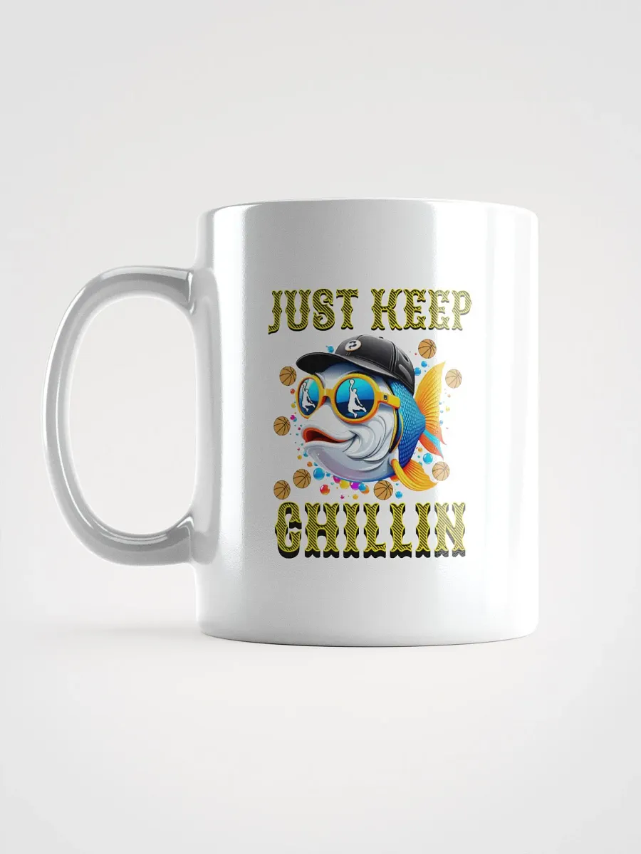 Just Keep Chillin Basketball Fish White Glossy Mug product image (1)