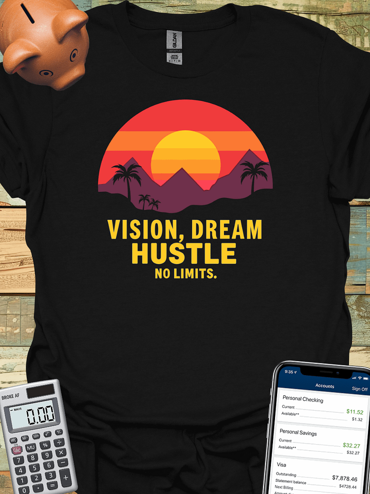 Vision, Dream HUSTLE - No Limits. Retro Sunset T-Shirt product image (1)