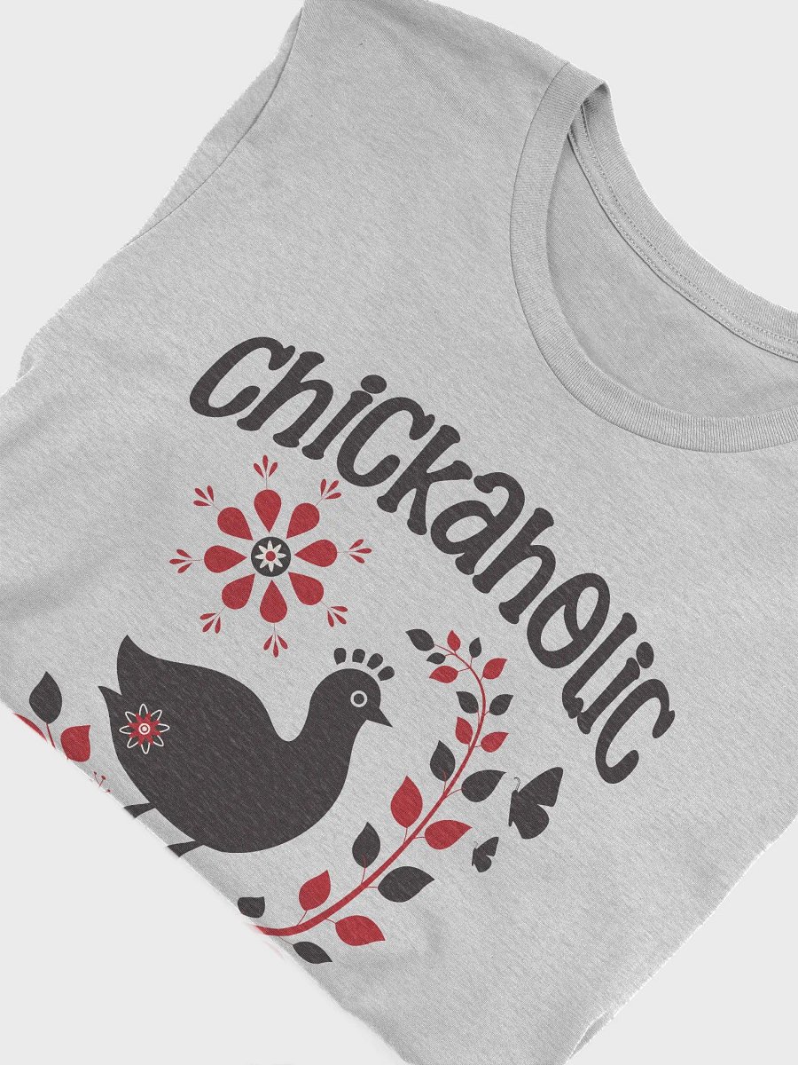 Chickaholic Chicken Shirt product image (6)