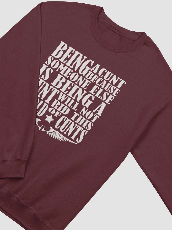 Stop Being A Cunt - White Lettering - Gildan Classic Crewneck Sweatshirt product image (1)