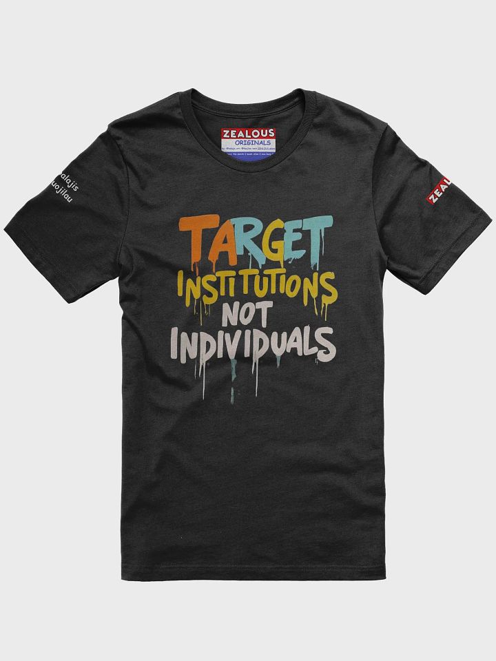 'Target Institutions Not Individuals' @balajis Ultrasoft Tee (ORIGINALS x @tuojilau) product image (1)
