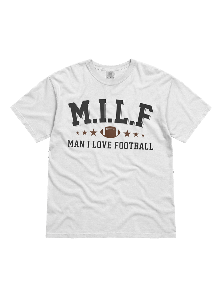 MILF Man I Love Football T-Shirt product image (1)