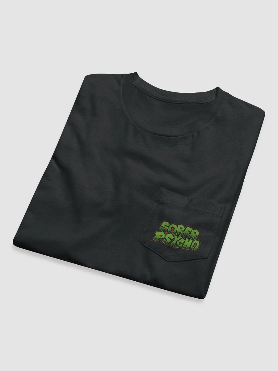 Unisex Sober Psycho Logo 2 Pocket T-Shirt product image (5)