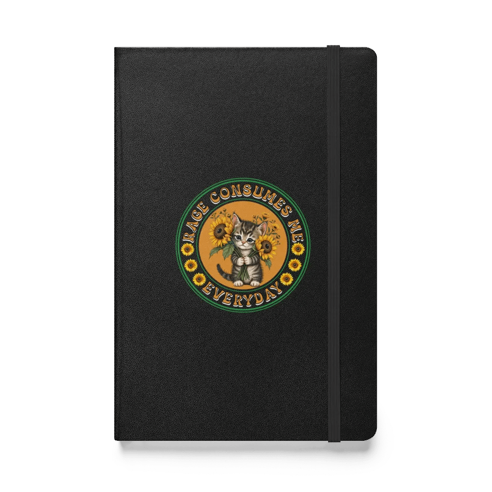 Rage Consumes Me Everyday Cat And Sunflowers Hardcover Notebook product image (1)