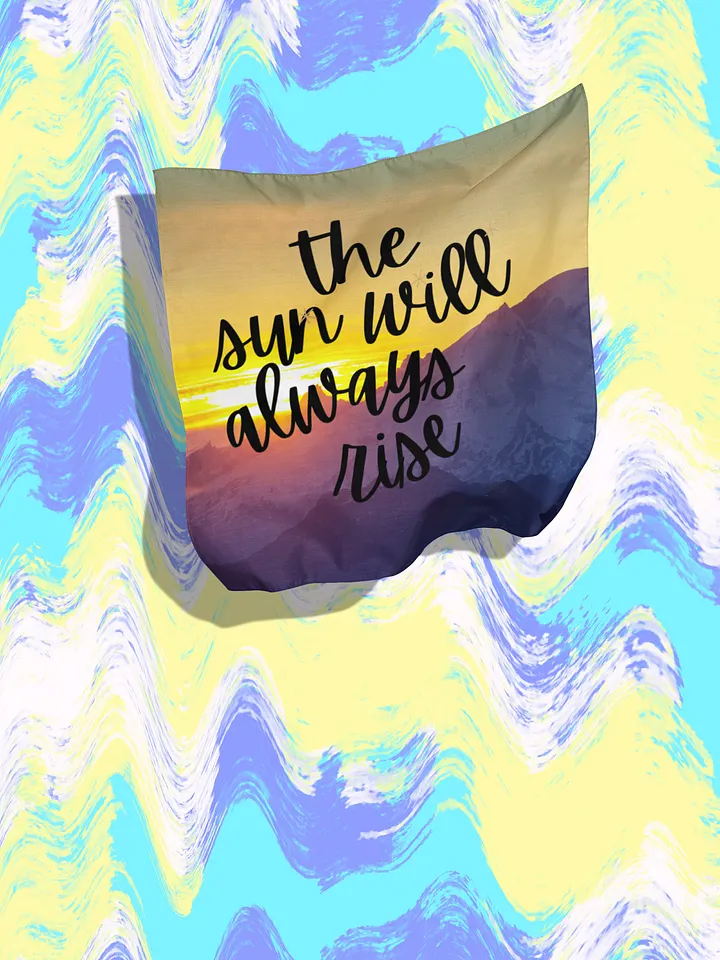The Sun Will Always Rise Bandana product image (1)