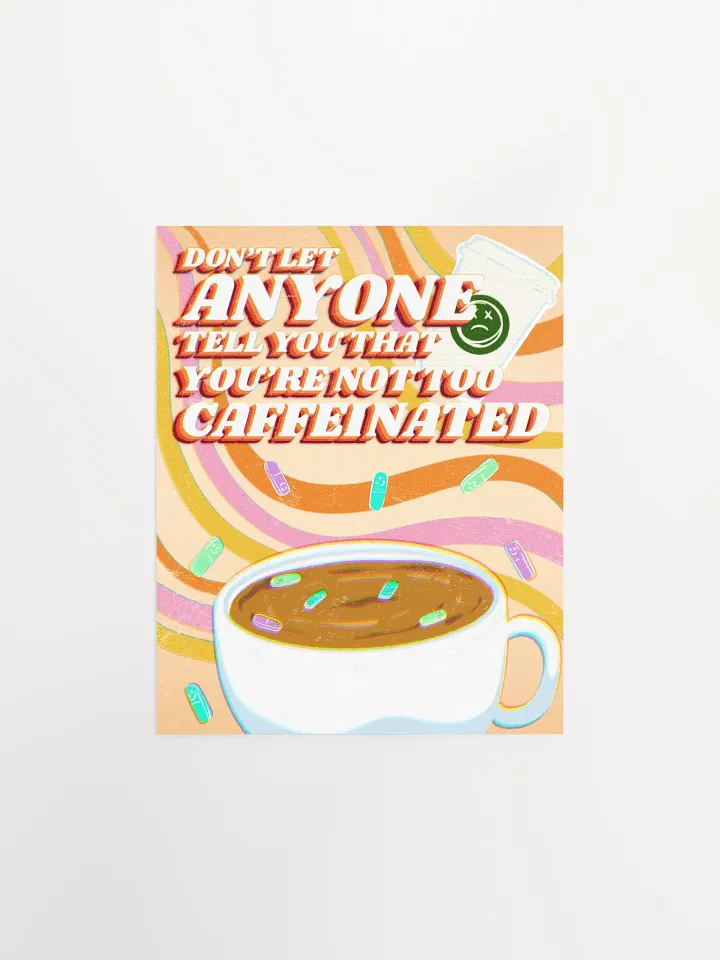 Too Caffeinated | Poster product image (1)