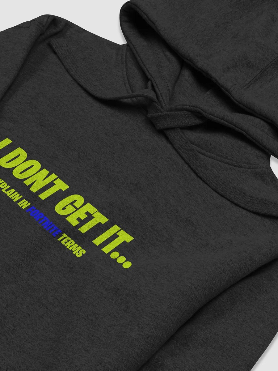 Explain In Fortnite Terms Hoddie product image (3)