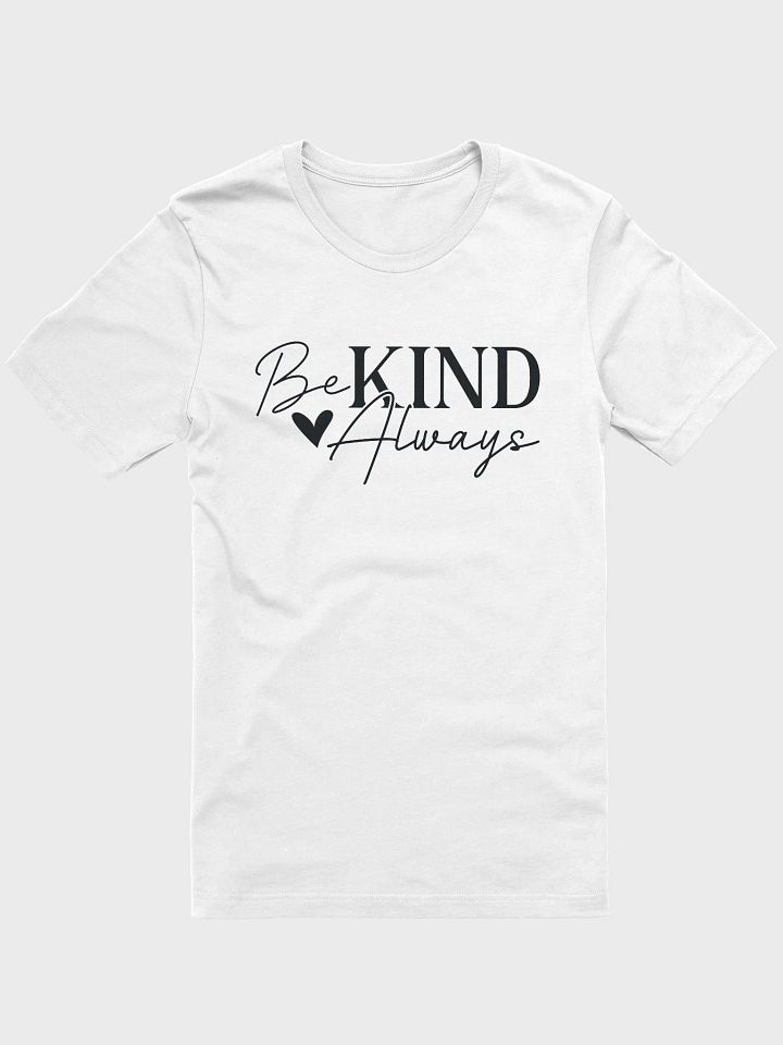 Be Kind Always Tee product image (1)