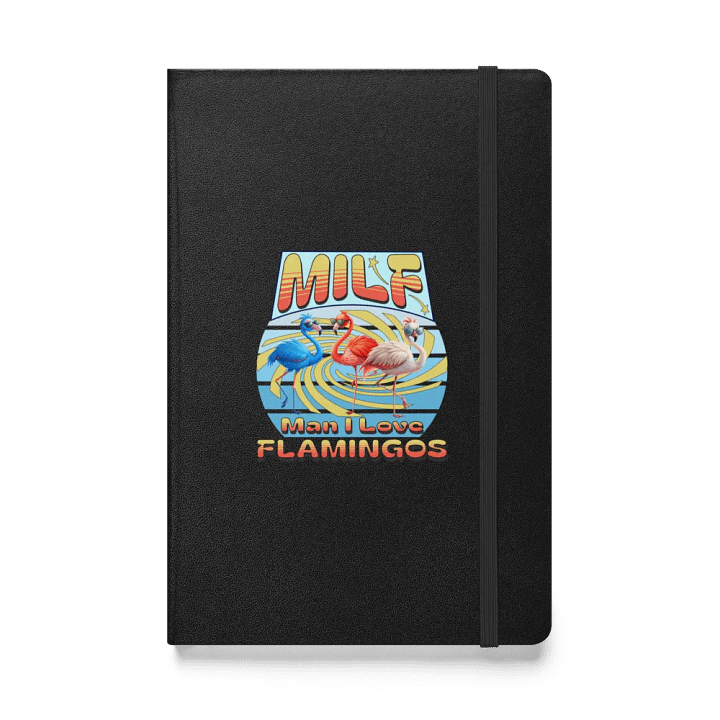 MILF Man I Love Flamingos Hardcover Bound Notebook product image (1)