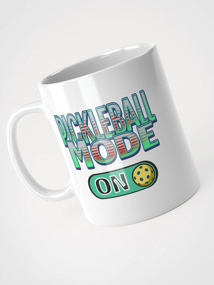 Pickleball Mode On Mug product image (2)