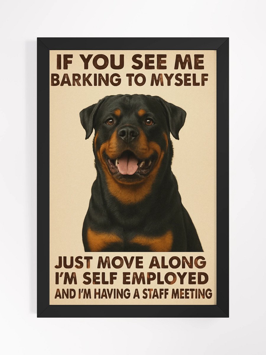 Self Employed Rottweiler Framed Poster product image (1)