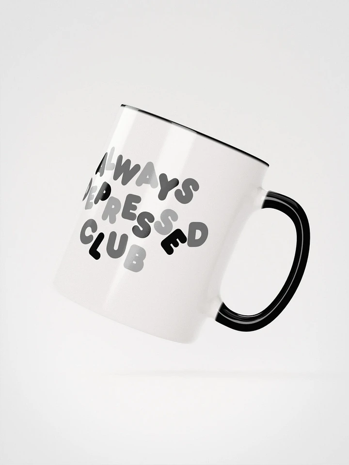 ALWAYS DEPRESSED CLUB Mug product image (4)