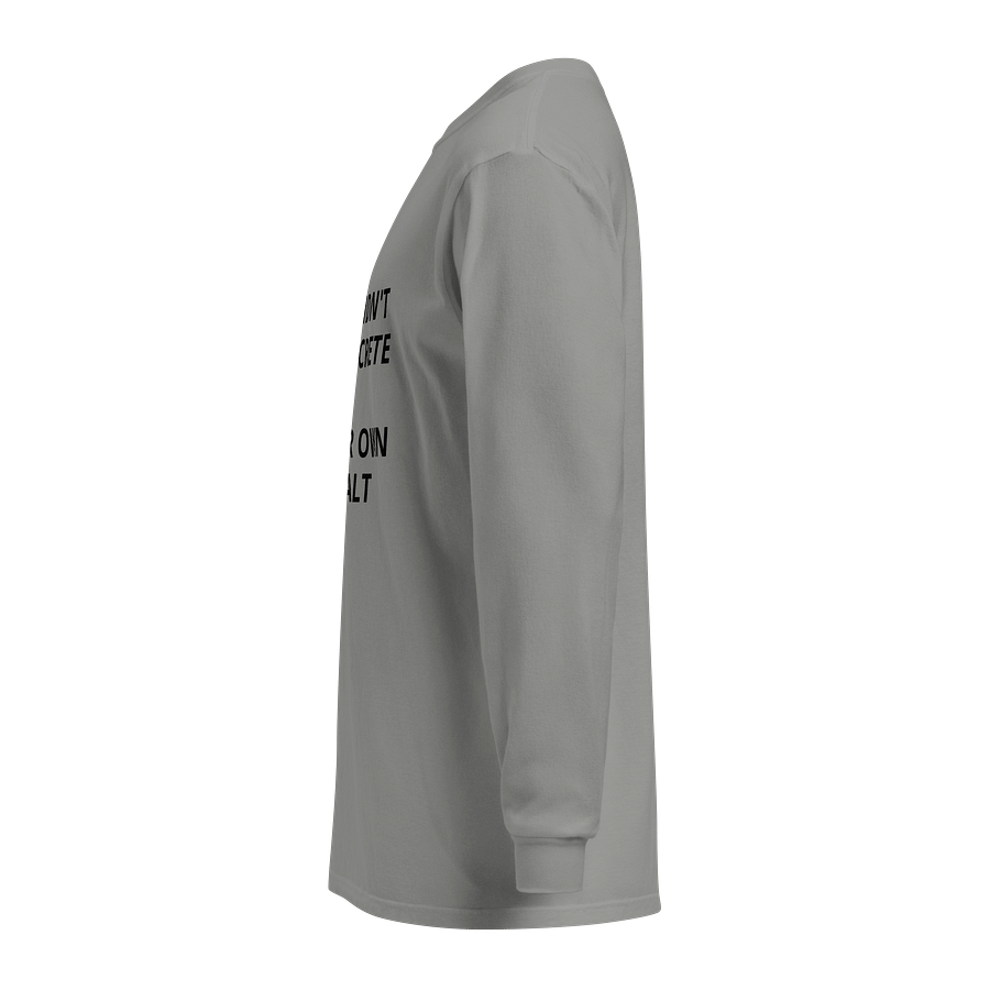 If you didn't use concrete, Long-Sleeve product image (3)