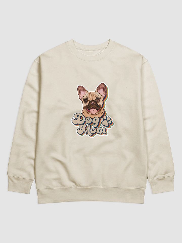 French Bulldog Dog Mom Sweatshirt All colors Large print product image (17)