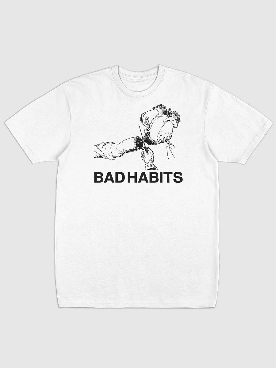 BAD HABITS - T-Shirt product image (1)