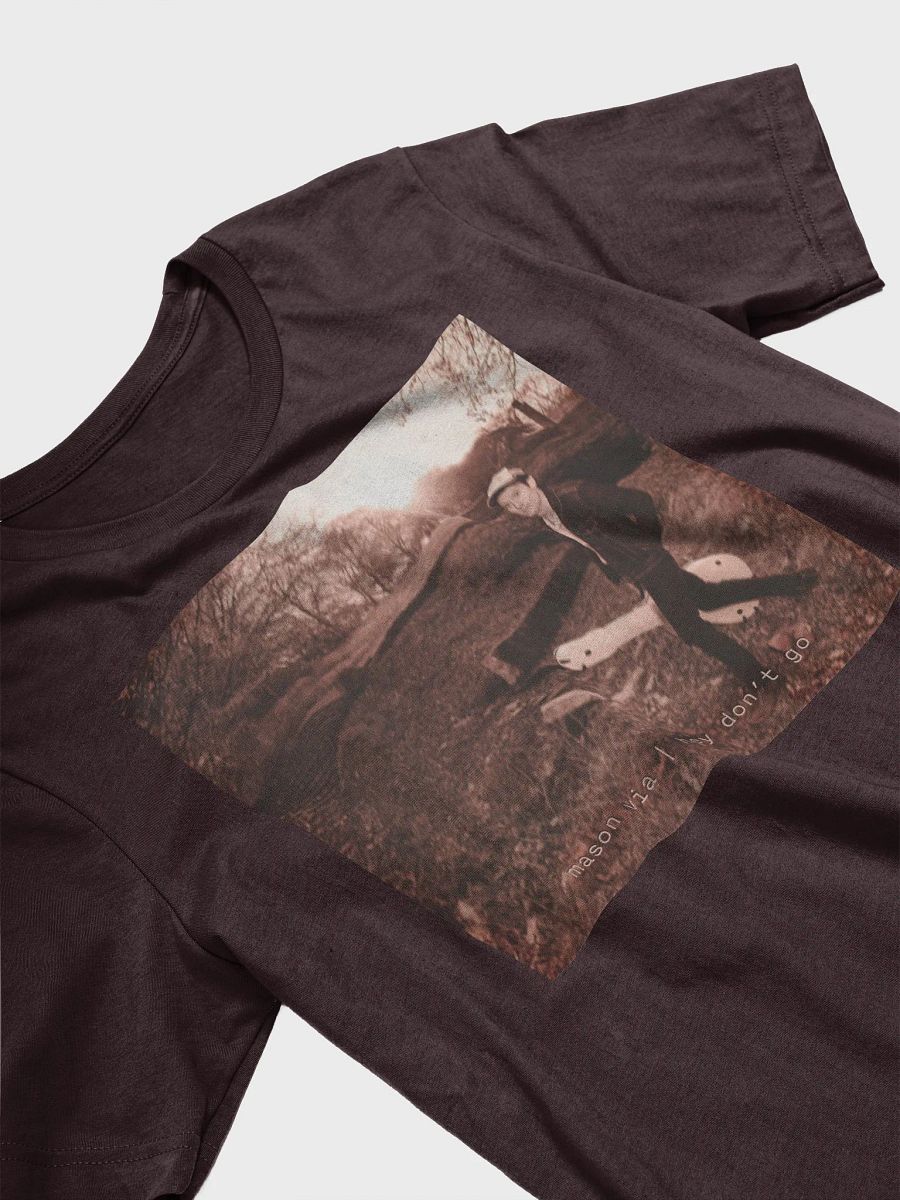 Hey Don't Go T Shirt product image (3)