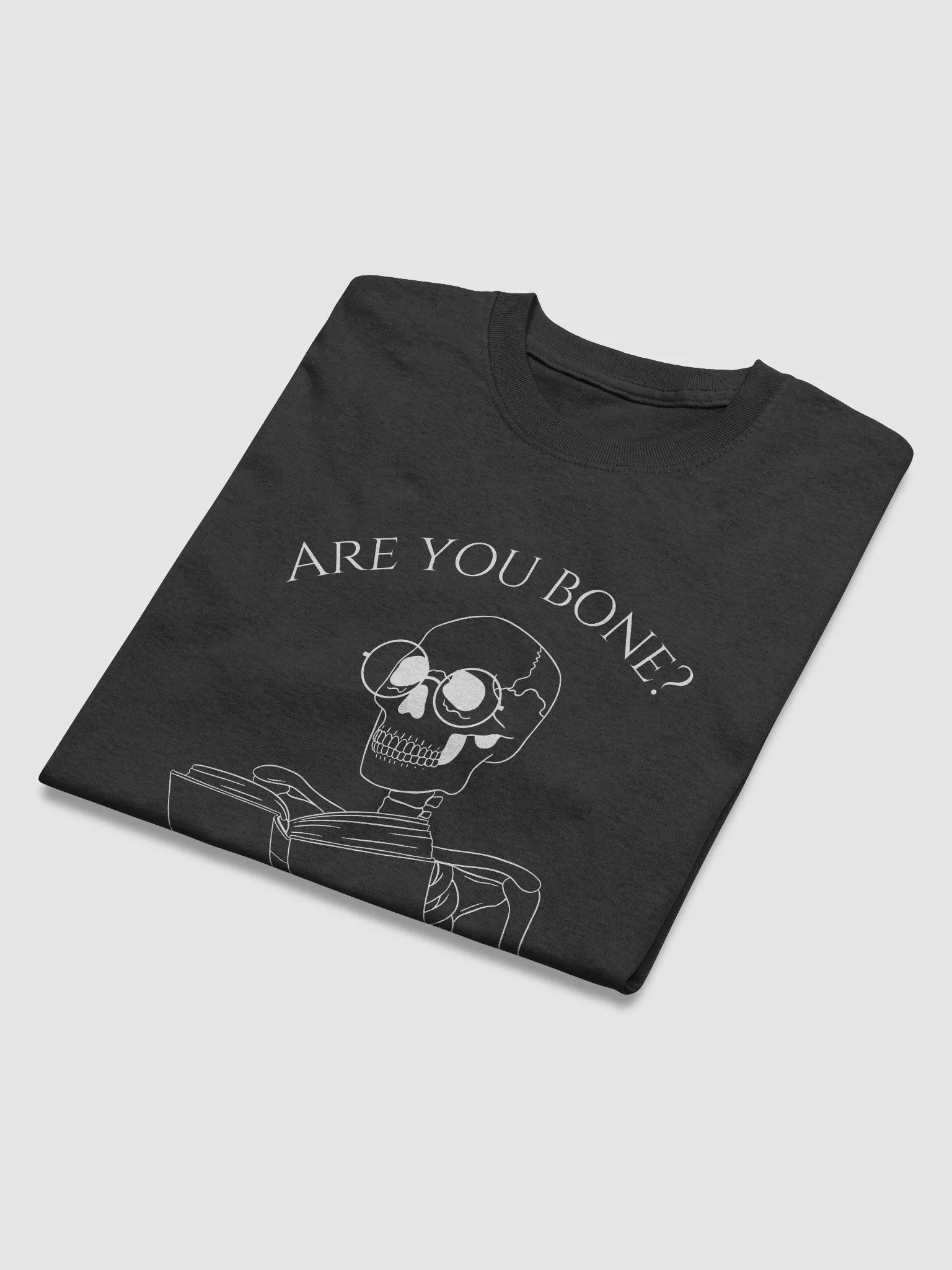 "Are you bone?" Tee product image (4)