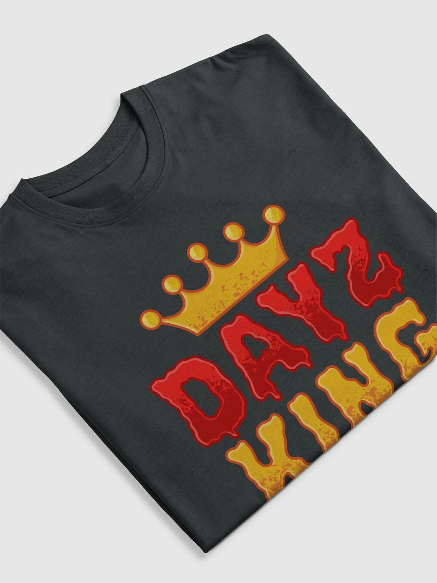 DayZ king Tshirt product image (5)