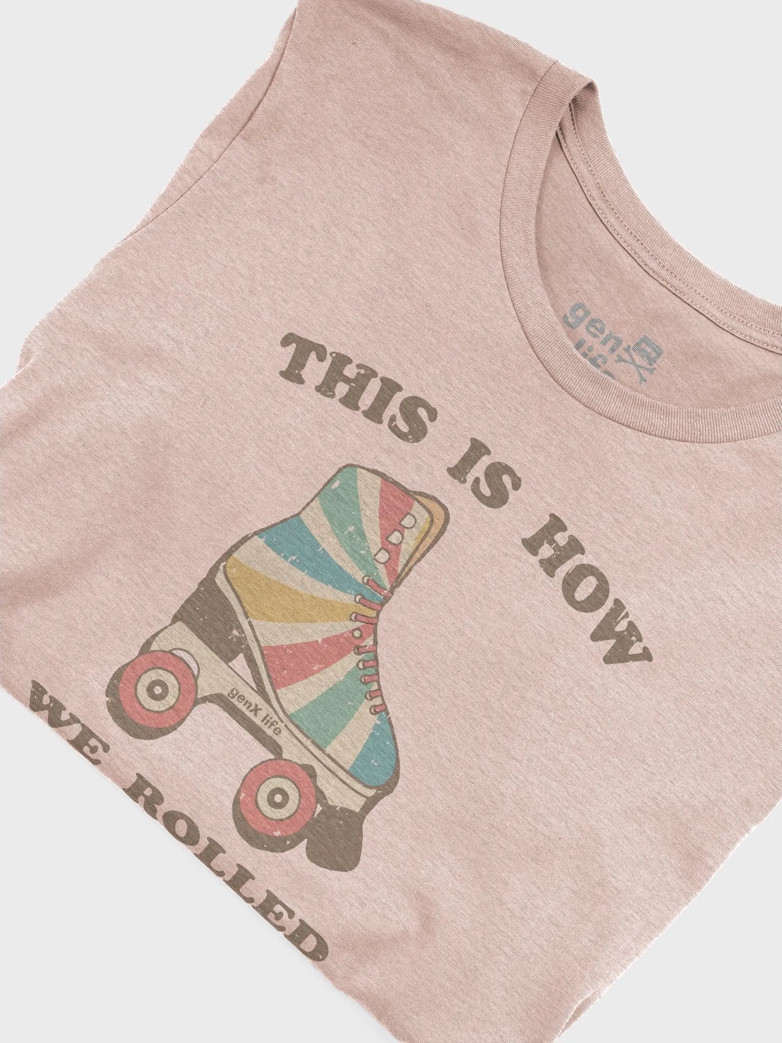 This Is How We Rolled Tshirt product image (35)