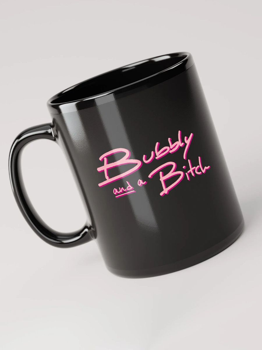 Bubbly and a B*tch (pink shadow design) glossy black mug product image (6)