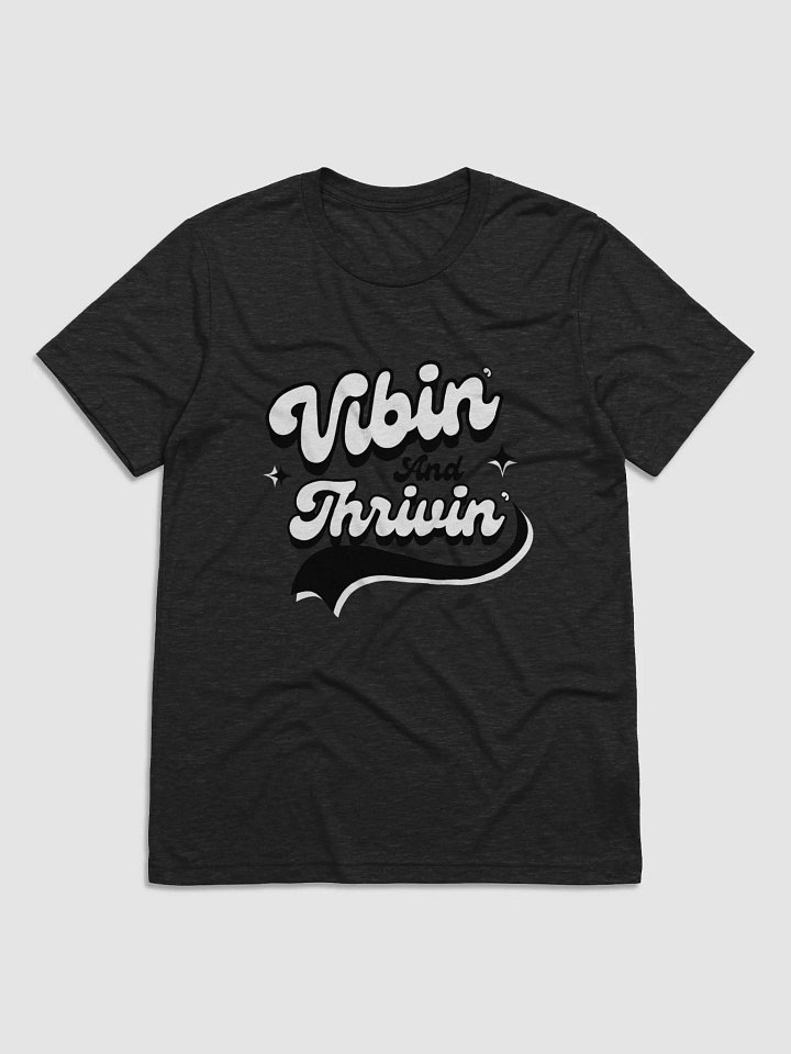 VIbin' & Thrivin' Tee product image (4)