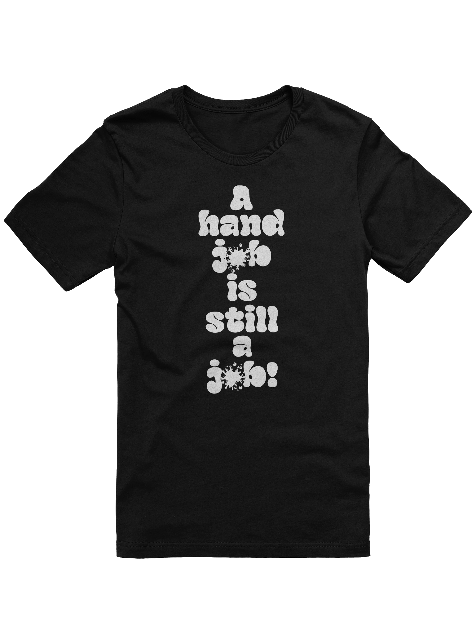 A hand job Is still a Job! Tee product image (1)