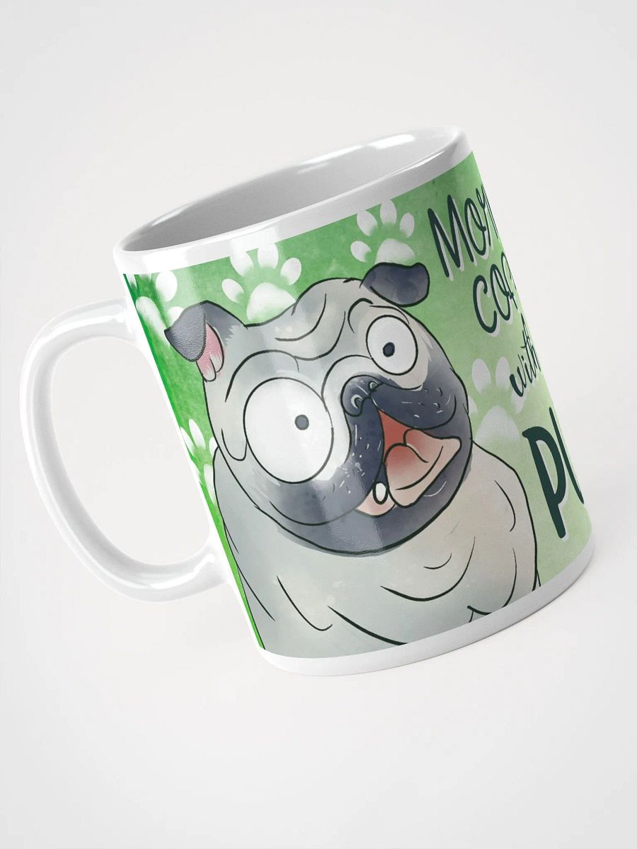 Morning Coffee With My Pug Mug product image (5)