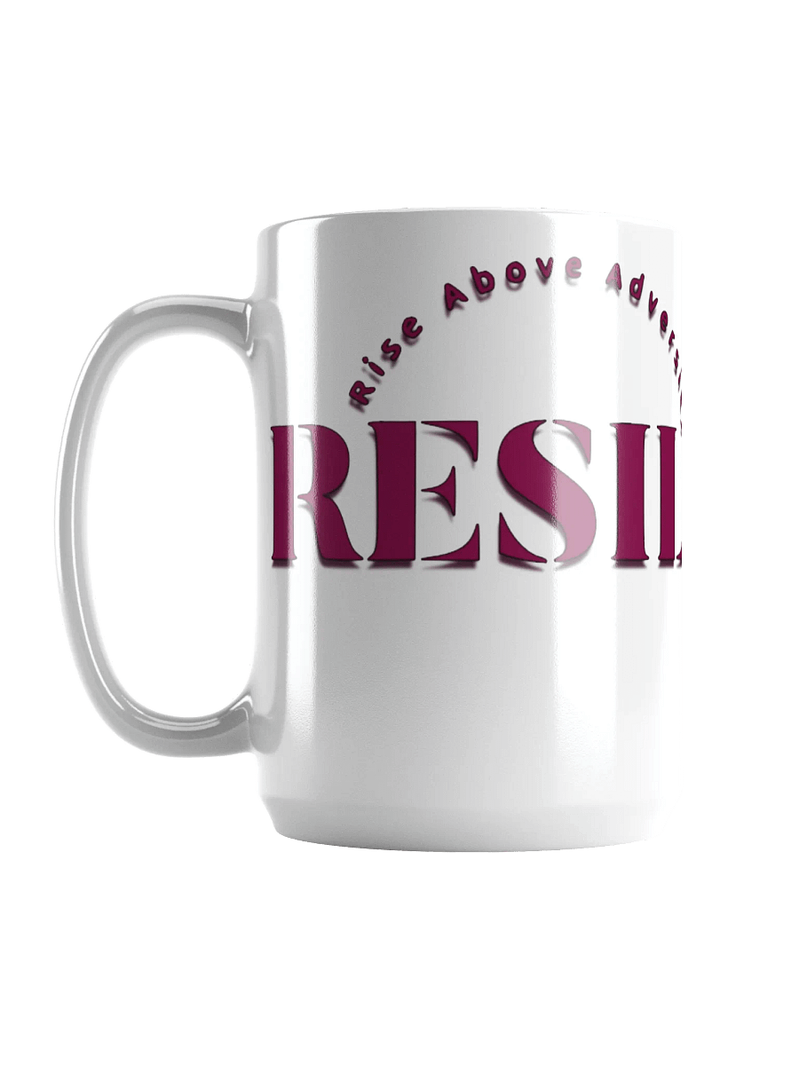 RESILIENCE - Rise Above Adversity Mug product image (6)