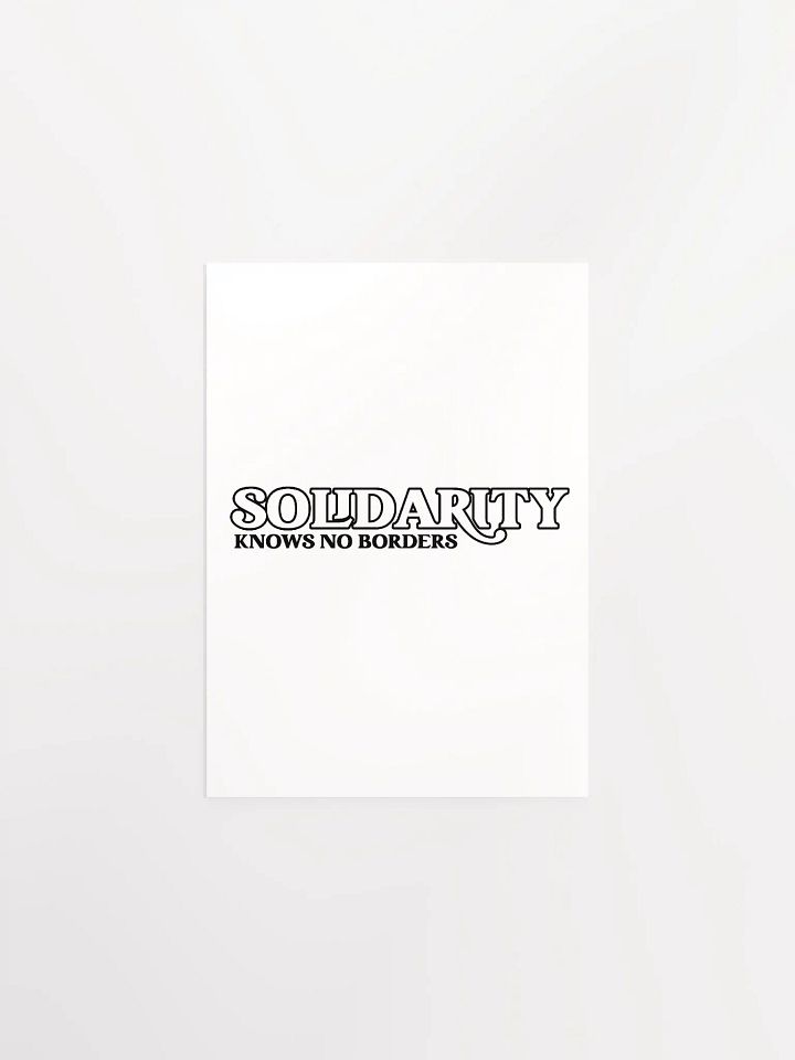 The 'Solidarity Knows No Borders' Poster product image (4)