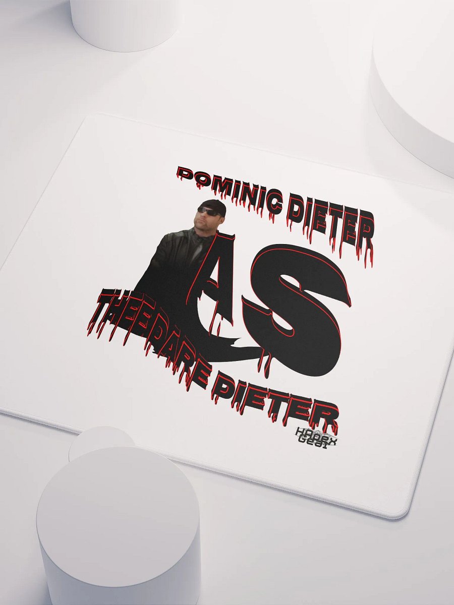Dominic Dieter As Thee Dare Dieter 00 - Gaming Mouse Pad product image (3)