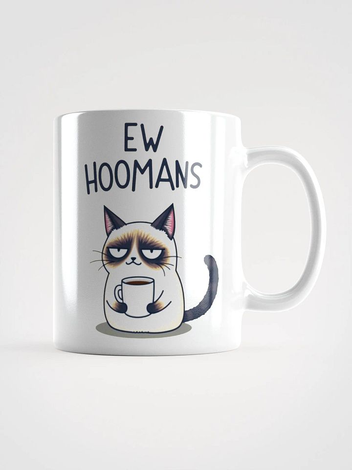 Grumpy Coffee Cat Ew Hoomans product image (2)