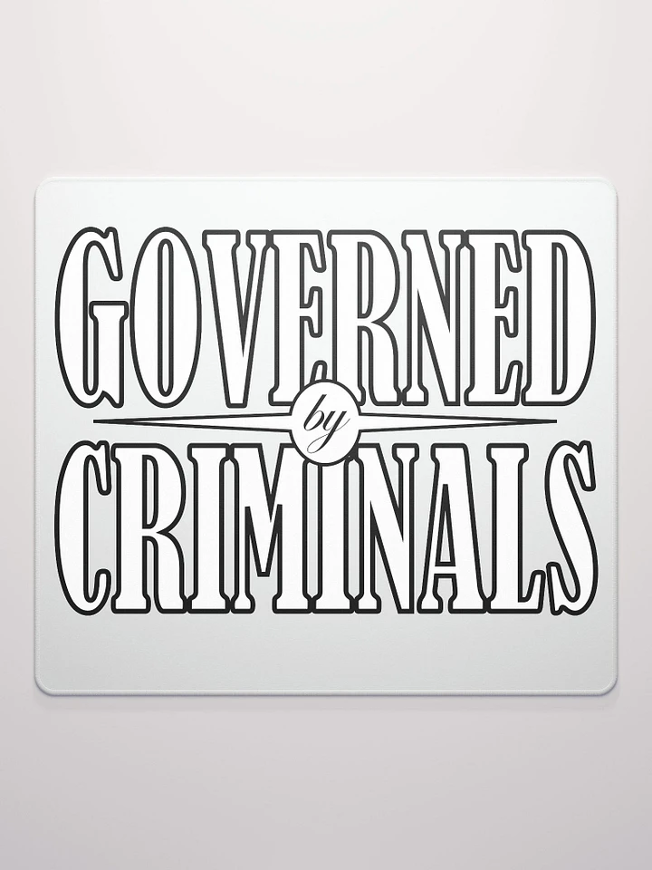 Governed By Criminals - Gaming Mouse Pad product image (1)
