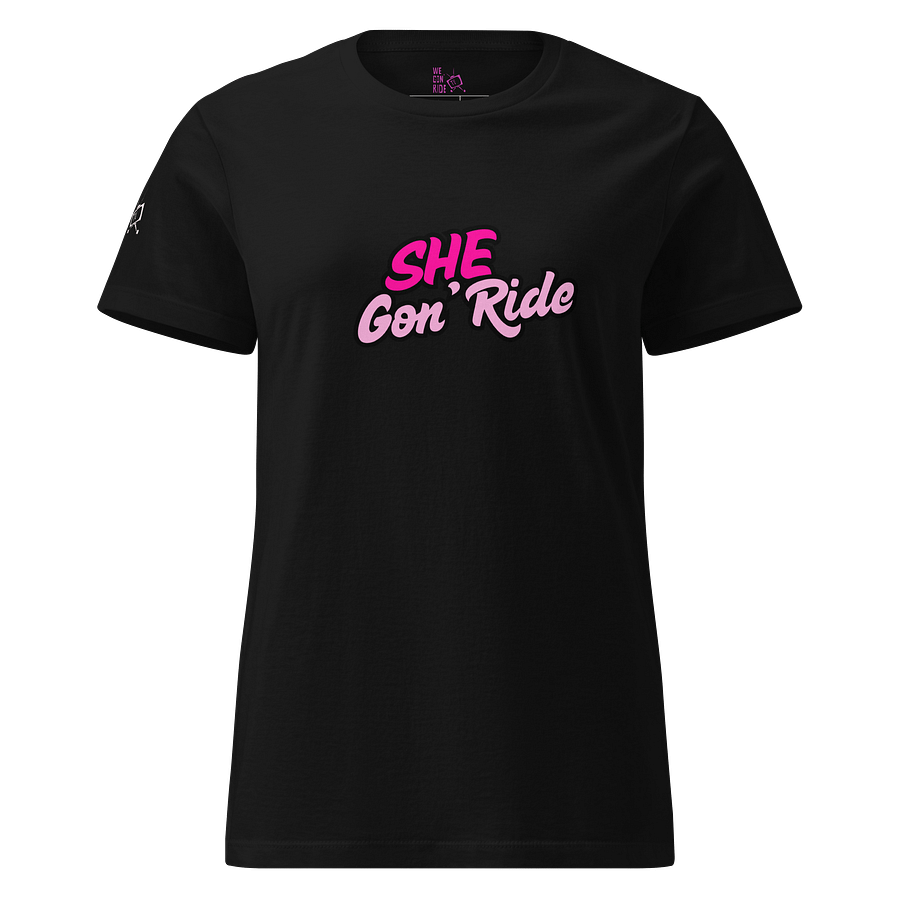 She Gon' Ride T-Shirt product image (5)