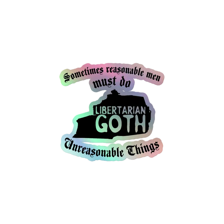 Unreasonable Things Holographic Sticker product image (1)