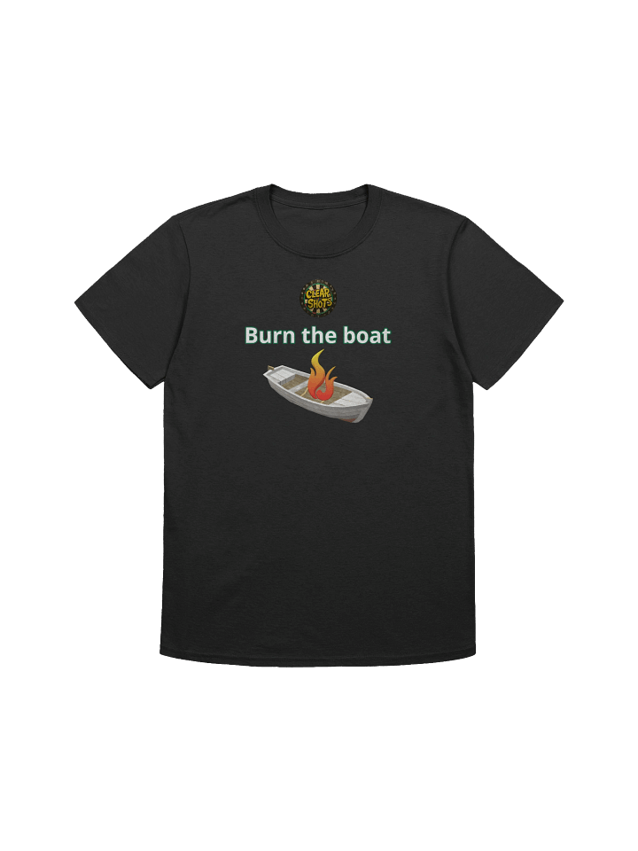 Burn the Boat Tee product image (1)