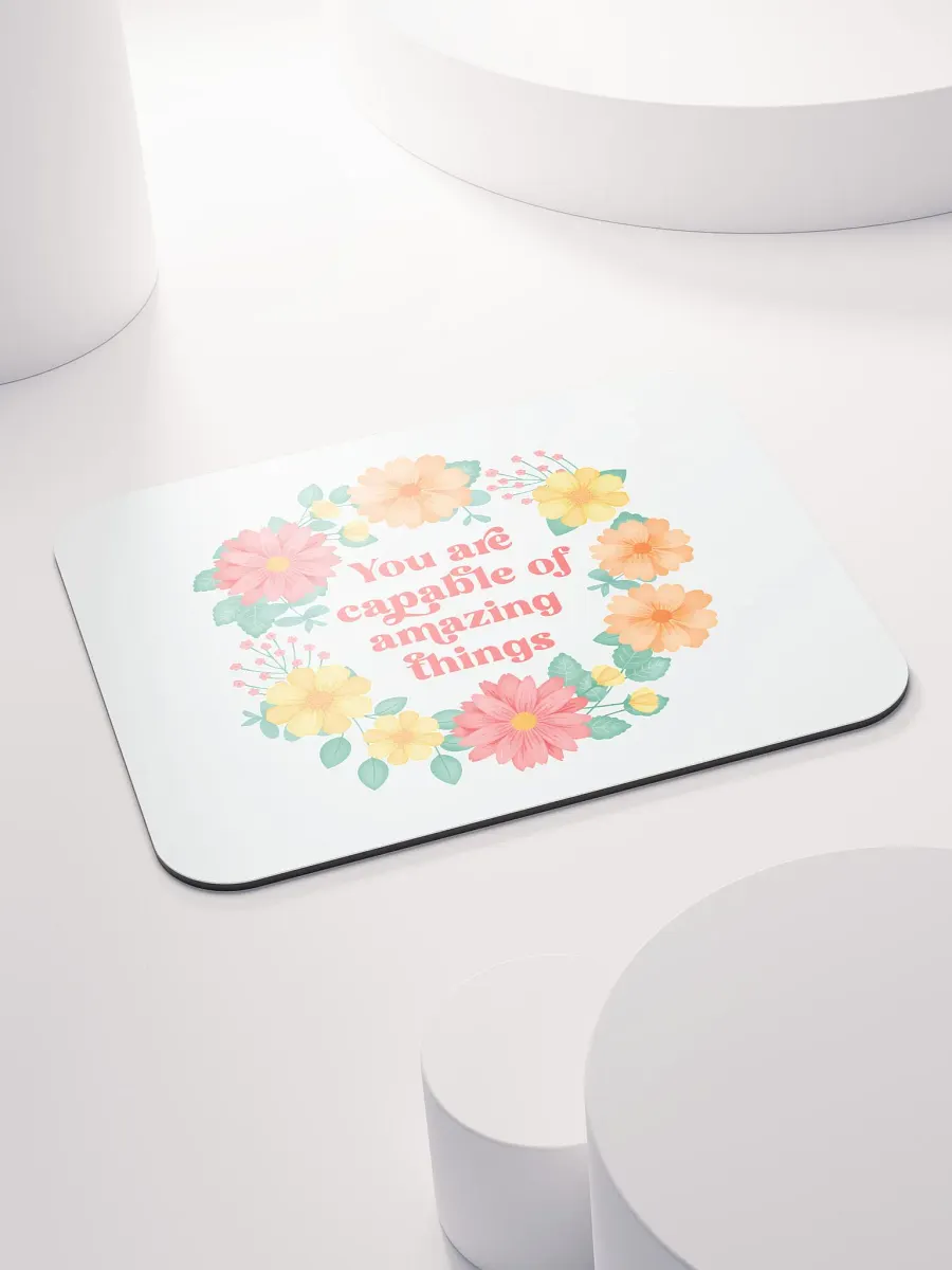 You are capable of amazing things - Mouse Pad White product image (5)