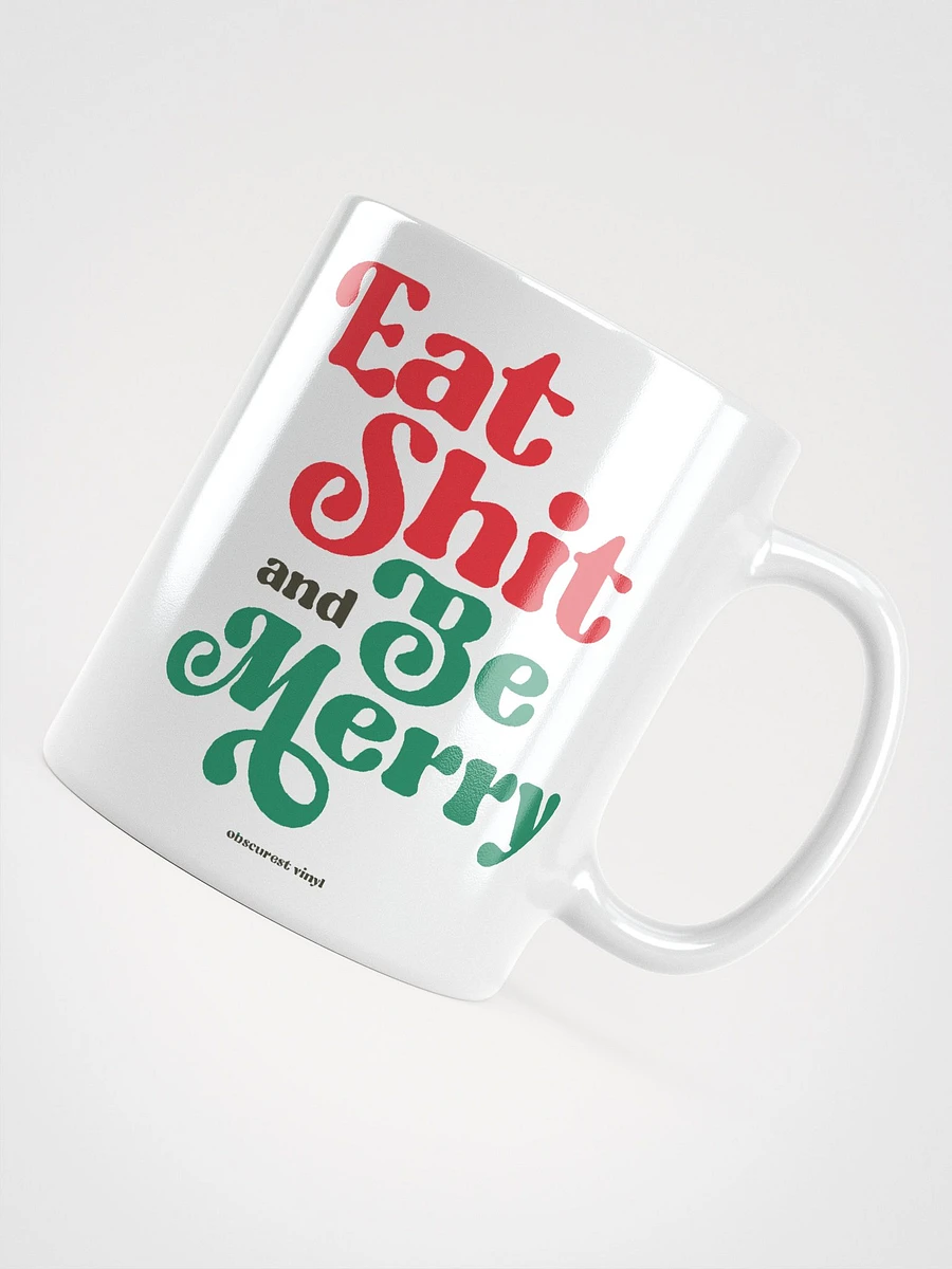 Eat Shit and Be Merry product image (7)