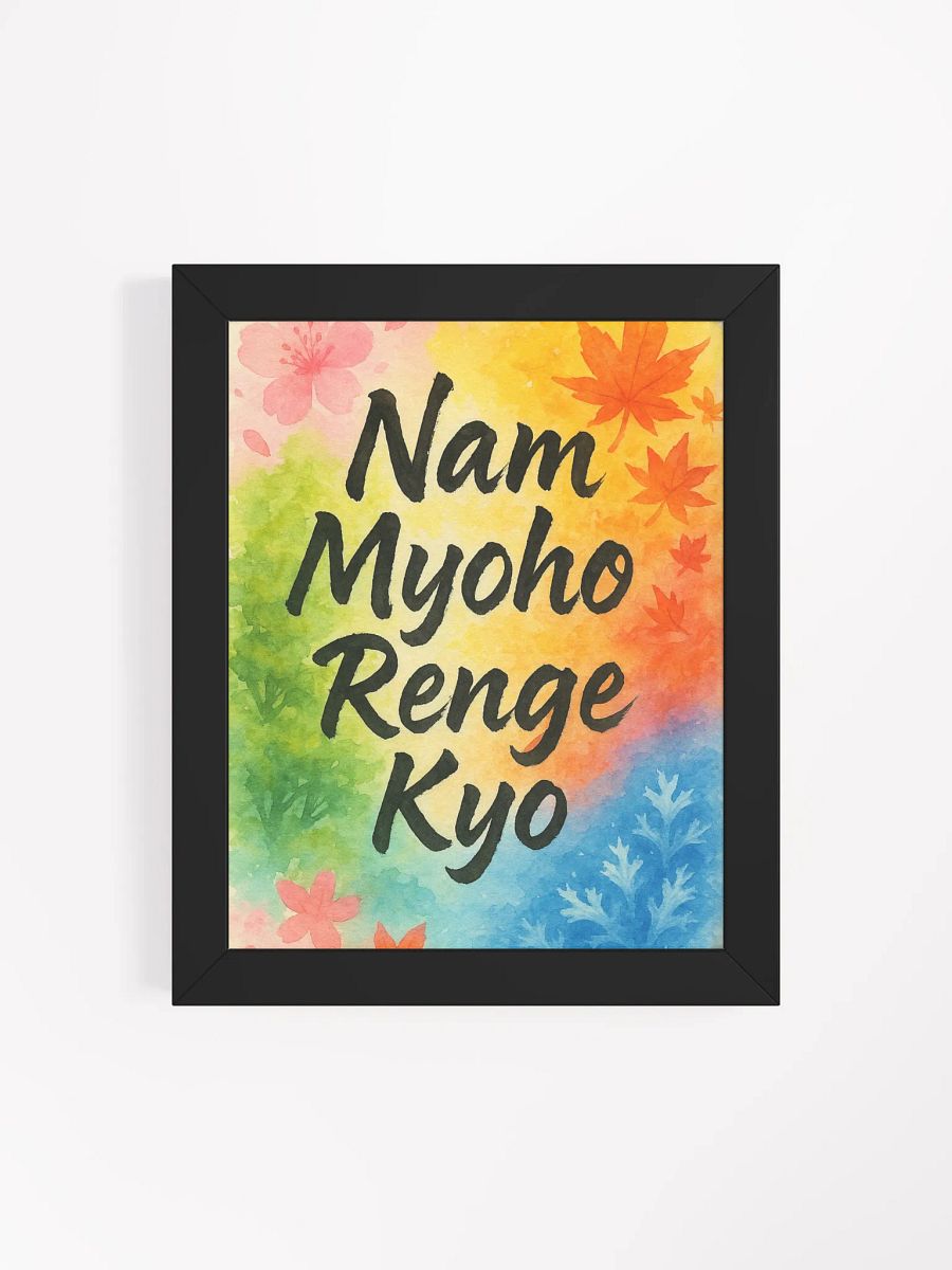 Nam Myoho Renge Kyo – Framed Seasonal Chant Poster product image (70)
