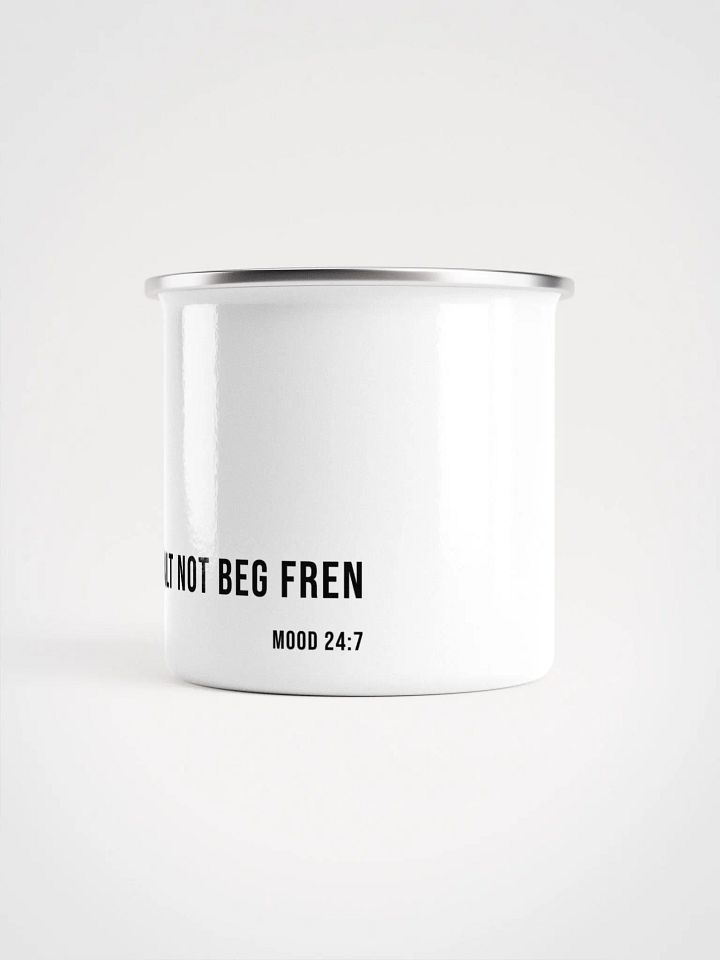 Not beg Fren MUG product image (2)