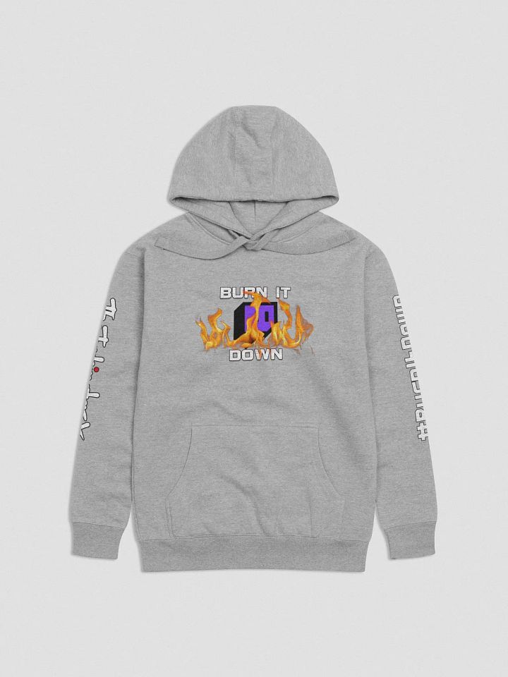 Burn It Down! (Unisex) product image (1)