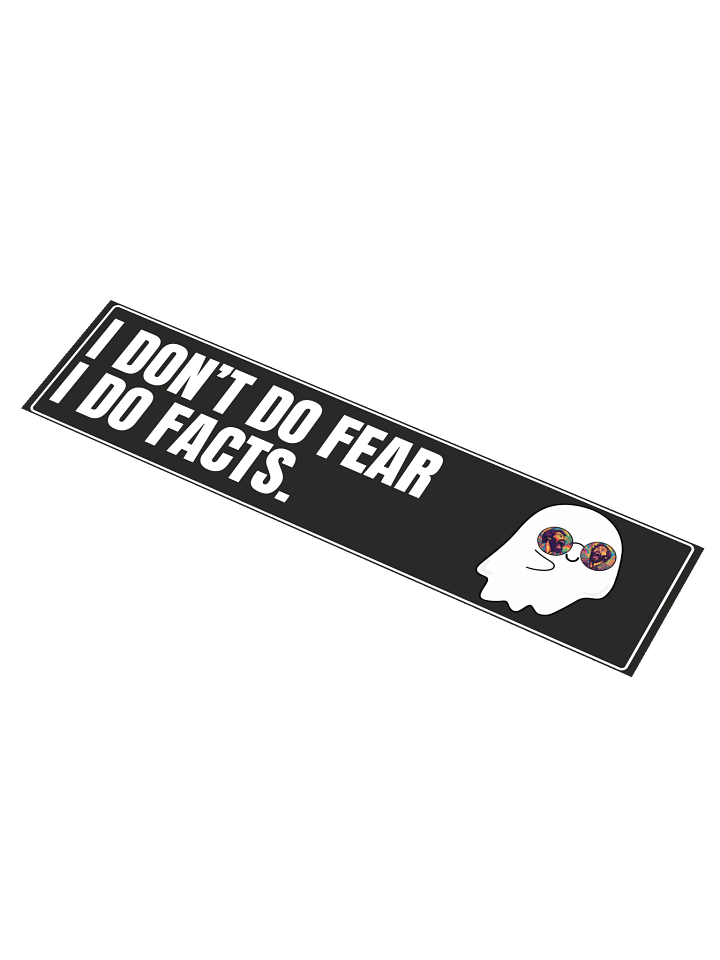 I Don’t Do Fear – Bumper Sticker product image (1)