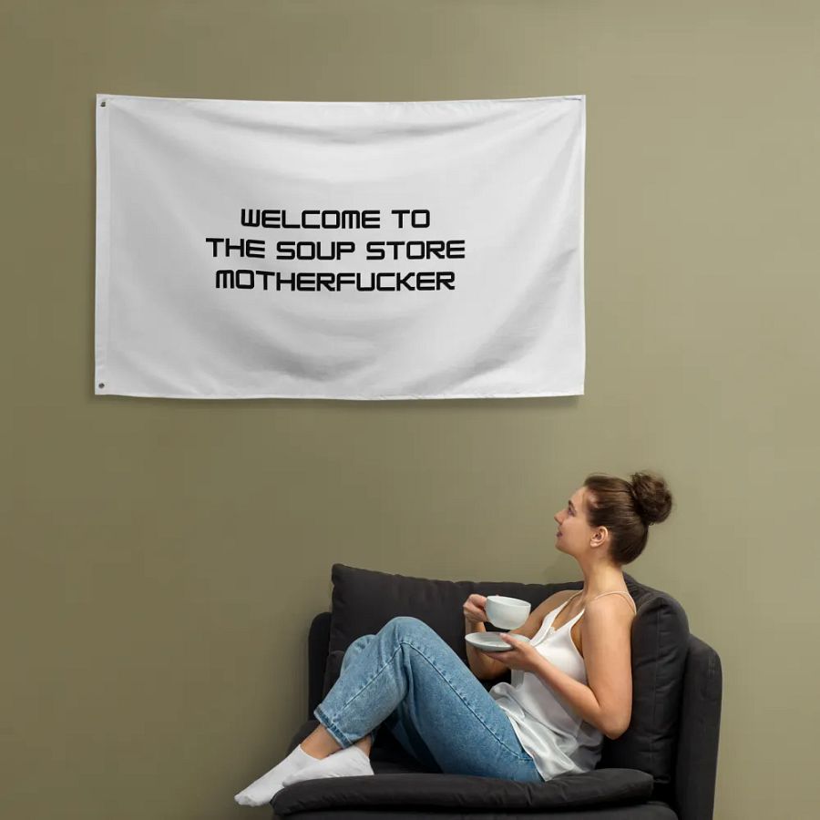 Welcome To The Soup Store Flag product image (12)