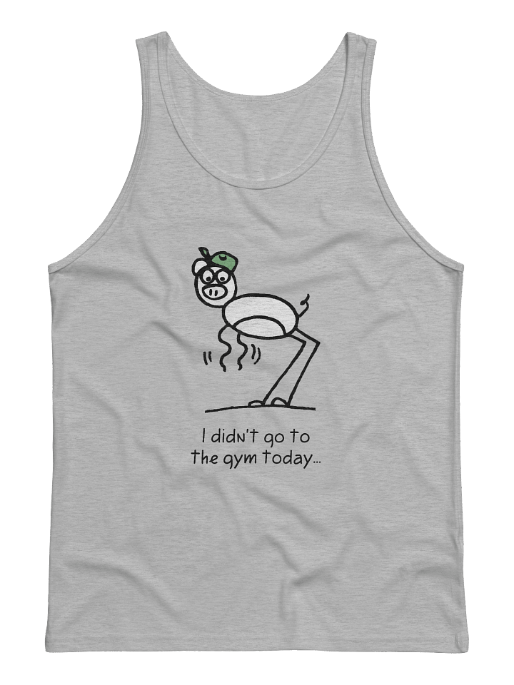 'I didn't go to the Gym today' Pupsies! Tank Top product image (1)