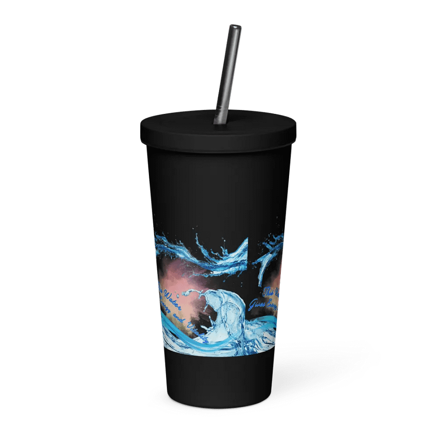 Insulated Tumbler with straw with beautiful swirly  water drop splash and drops design, featuring This water gives energy and vitality product image (4)