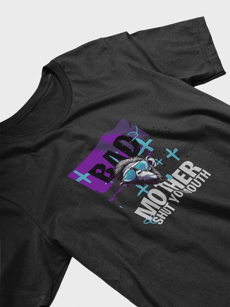 Bad Mother Shut Yo Mouth Bella+Canvas Iconic Tee Description: product image (4)