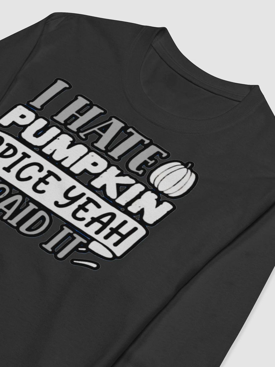 I HATE PUMPKIN SPICE, YEAH I SAID IT product image (5)