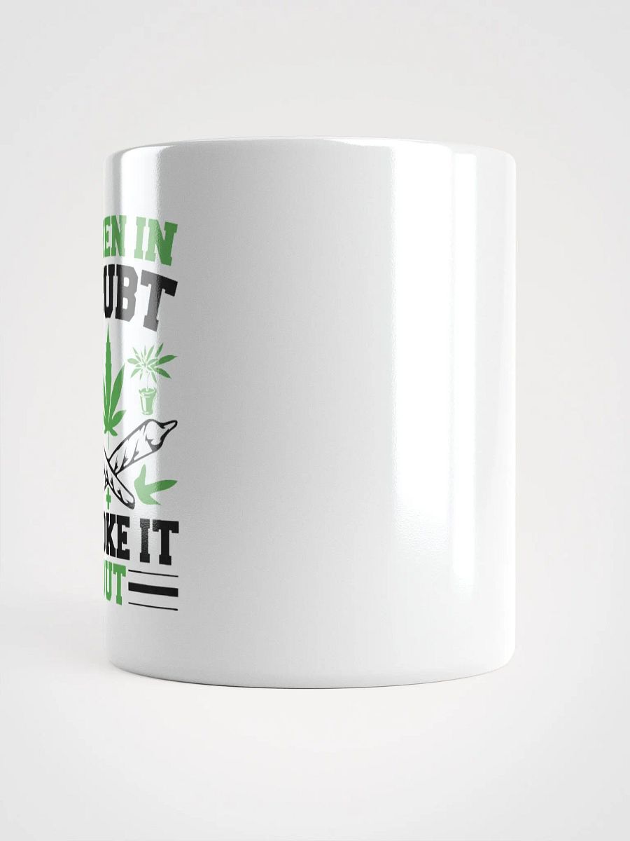When In Doubt Smoke It Out - White Mug product image (3)