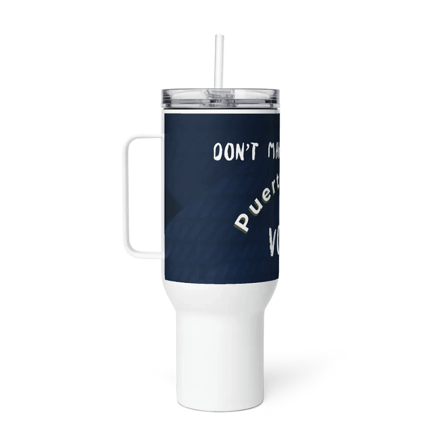 Don't make me use my Puerto Rican voice tumbler product image (3)